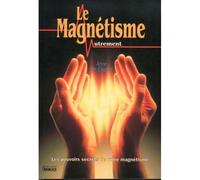 Le Magnetisme Autrement