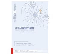 Emilie Meillerais Gallois – Le magnétisme – Traité théorique & pratique – Broché