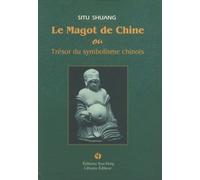 Le Magot De Chine Ou Trésor Du Symbolisme Chinois - A La Recherche Du Symbolisme Dans Les Motifs De Chinoiseries