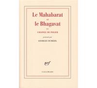Georges Dumézil – Le Mahabarat et le Bhagavat du colonel de Polier – Gallimard