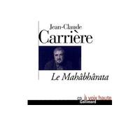 Le Mahâbhârata Jean-Claude Carrière (Auteur)