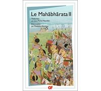 Le Mahabharata - Tome 2,Livres 6 À 18