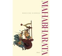 Le Mahabharata, tome 2 : Un récit fondateur du brahmanisme et son interprétation