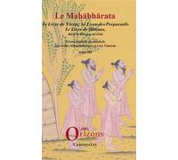 Le Mahâbhârata - Tome 3, Le Livre De Virâta, Le Livre Des Préparatifs, Le Livre De Bhisma, Dont La Bhagavad Gitâ