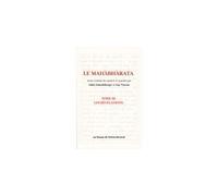 Le Mahâbhârata : Tome 3, Les révélations