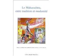 Le Maharashtra - Entre Tradition Et Modernité