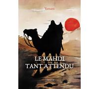 Le Mahdi tant attendu - Yamani - Verone Eds - broché - Essai