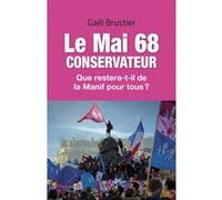 Le Mai 68 conservateur - Que restera-t-il de la manif pour tous ?