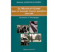 Le Maine-et-Loire dans la Seconde Guerre Mondiale 1939-1945 - Audouin-Le-Marec - Du Petit Pave Eds - broché - Etude
