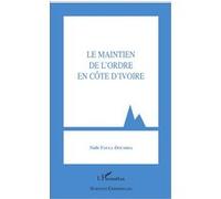 Le Maintien De L'ordre En Côte D'ivoire