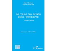 Le maire aux prises avec l’islamisme: Guide pratique