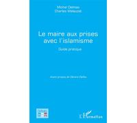 Le maire aux prises avec l’islamisme: Guide pratique