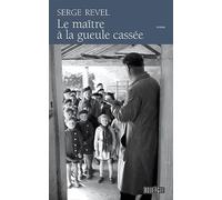 Le maître à la gueule cassée