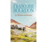 Le maître ardoisier Françoise Bourdon (Auteur)