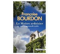 Le Maître ardoisier Françoise Bourdon (Auteur)