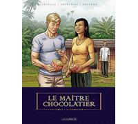Le Maître Chocolatier Tome 3 - La Plantation