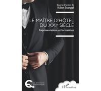 Kilien Stengel – Le maître d’hôtel du XXIe siècle – Représentations et formations – Broché
