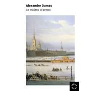 Le Maître d'armes - Alexandre Dumas Père - Des Syrtes Eds - Poche - Roman