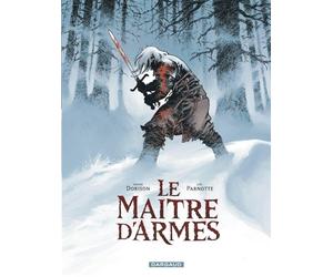 Le Maître d'armes - Joël Parnotte - Dargaud - cartonné - Bande dessinée