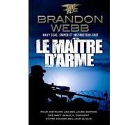 Le maître d'armes: Pour former les meilleurs snipers, il convient d'être encore meilleur qu'eux
