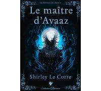 Le maître d'Avaaz - Shirley Le Corre - Cordes De Lune - relié - Roman