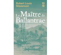 Le Maître de Ballantrae - Robert Louis Stevenson - 10/18 - Poche - Roman