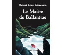 Le Maître de Ballantrae - Robert Louis Stevenson - L'arbre Vengeur - relié - Roman