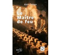 Le Maître de feu Edition en gros caractères - Alain Delage - De La Loupe - broché - Roman