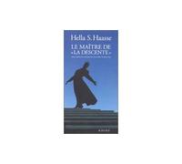 Hella S. Haasse – Le maître de la descente – Traduction Anne-Marie De Both-Diez – Actes Sud
