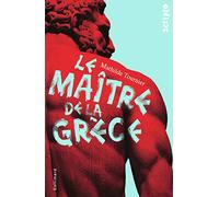 LE MAITRE DE LA GRECE