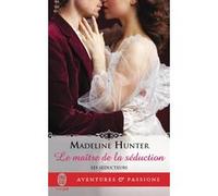 Le maître de la séduction Madeline Hunter (Auteur), Sophie Dalle (Traduction)