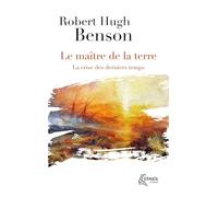 Le maître de la terre: La crise des derniers temps