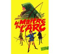 LE MAITRE DE L'ARC