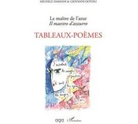 Le maître de l'azur - Il maestro d'azzurro Giovanni Dotoli (Auteur), Michèle Damiani (Auteur)