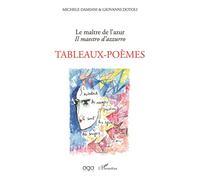 Le Maître De L'azur - Tableaux-Poèmes