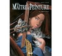 Le Maître de peinture - Tome 03 Frédéric Richaud (Auteur), Makyo (Auteur), Michel Faure (Dessinateur)
