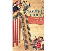 Le Maître de thé - Yasushi Inoué - Lgf - Poche - Livre
