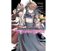 Le Maître d'épée démoniaque de l'Académie Excalibur, Vol. 6 (Manga)