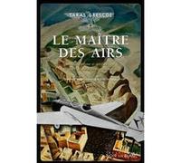 Le maître des airs Taras Grescoe (Auteur)