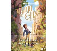 Le Maître des Clés tome 2 - L'Or des Lutins - Dès 8 ans - Roman jeunesse - Aventure - Magie - Amitié - Roman fantastique (2)