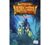Benoît Grelaud – Le Maître des clés, Tome 3 : Le grand secret – Roman fantastique jeunesse – Poche