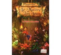 Benoît Grelaud – Le Maître des clés Tome 4 : La Terre des Elfes – Roman fantastique jeunesse – Poche