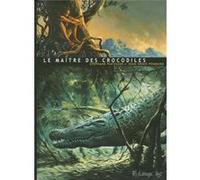 Le Maître des crocodiles Jean-Denis Pendanx (Auteur), Jean-Denis Pendanx (Illustration), Stéphane Piatzszek (Auteur)