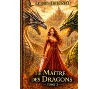 Le Maître des Dragons: Tome 3