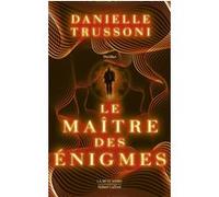 Danielle Trussoni – Le Maître des énigmes – Roman – Broché