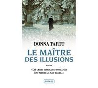 Le Maître des illusions Donna Tartt (Auteur), Pierre Alien (Traduction)