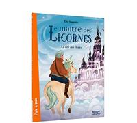 LE MAITRE DES LICORNES - Tome 09 LA CITE DES ÉTOILES - Eric Sanvoisin - Auzou Éditions - broché - Roman cadet