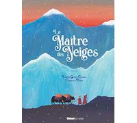 Le Maître des neiges: Un conte spirituel