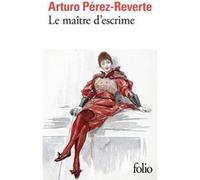 Arturo Pérez-Reverte – Le maître d'escrime – Roman – Poche