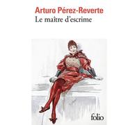 Arturo Pérez-Reverte – Le maître d'escrime – Roman – Poche